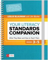 Your Literacy Standards Companion, Grades 3-5: What They Mean and How to Teach Them 1506387004 Book Cover