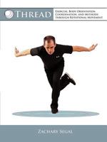 Thread: Exercise, Body Orientation, Coordination, and Methods Through Rotational Movement 0990497011 Book Cover