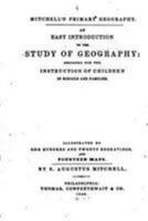 An Easy Introduction to the Study of Geography: Designed for the Instruction of Children in Schools and Families : Illustrated by One Hundred and Twenty Engravings, and Fourteen Maps 114100447X Book Cover