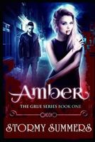 Amber: The Grue, Part One 1723964581 Book Cover