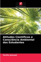 Atitudes Científicas e Consciência Ambiental dos Estudantes 6204049526 Book Cover