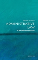 Administrative Law: A Very Short Introduction (Very Short Introductions) 0198882173 Book Cover