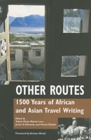 Other Routes: 1500 Years of African And Asian Travel Writings 0253218217 Book Cover