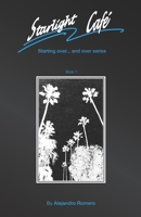 Starlight Café: Starting over...and over - Book 1 B093RZJHRQ Book Cover