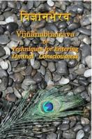 Vijnaanabhairava or Techniques for Entering Liminal Consciousness 0578060426 Book Cover
