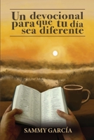 Un devocional para que tu vida sea diferente. (Spanish Edition) B0GCLVB8T9 Book Cover