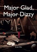 Major Glad, Major Dizzy 0954792122 Book Cover