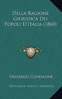 Della Ragione Giuridica Dei Popoli D'Italia (1860) 1147581118 Book Cover