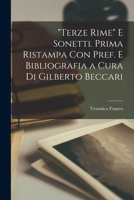 "Terze rime" e sonetti. Prima ristampa con pref. e bibliografia a cura di Gilberto Beccari 1016084951 Book Cover