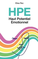 HPE Haut Potentiel Emotionnel (French Edition) B0FZ9DR1JX Book Cover