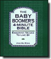 The Baby Boomer's 4-Minute Bible: Enduring Values to Live By 0963590650 Book Cover