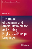 The Impact of Openness and Ambiguity Tolerance on Learning English as a Foreign Language (Second Language Learning and Teaching) 3031459423 Book Cover