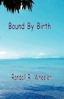 Bound by Birth 1442171936 Book Cover