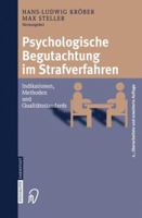 Psychologische Begutachtung im Strafverfahren: Indikationen, Methoden, Qualitätsstandards 3798515085 Book Cover