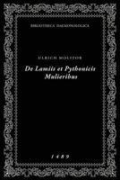 de Lamiis Et Pythonicis Mulieribus: Bibliotheca Daemonologica 291971600X Book Cover