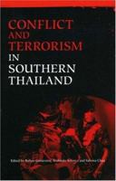 Conflict And Terrorism in Southern Thailand (Regionalism & Regional Security) 9812104445 Book Cover