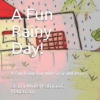 A Fun Rainy Day!: A Fun Rainy Day with Sissy and Bean's B089M59YN5 Book Cover