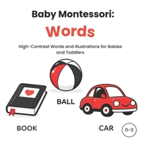 Baby Montessori: Words B0GMYJLRD7 Book Cover