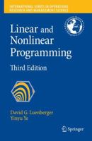 Linear and Nonlinear Programming (International Series in Operations Research & Management Science) 0201157942 Book Cover