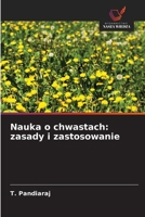 Nauka o chwastach: zasady i zastosowanie (Polish Edition) 620993448X Book Cover