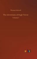 The Adventures of Hugh Trevor: Volume 1 9354757820 Book Cover