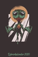 Lehrerkalender 2020: Kalender DIN A5 2020 1 Tag = 1 Seite mit gro�em Tagesplaner und gro�artiger �bersicht. Monats�bersicht, Erinnerung und Notizen in diesem Kalenderbuch. Lustig Funny Alien Jesus 1677632305 Book Cover