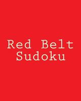Red Belt Sudoku: Large Grid Puzzles 1477422846 Book Cover