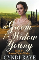 A Groom for Widow Young B0BWM2K29Y Book Cover