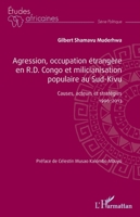 Agression, occupation étrangère en R.D. Congo et milicianisation populaire au Sud-Kivu: Causes, acteurs et stratégies 1996-2013 (Études Africaines) (French Edition) 2140304950 Book Cover