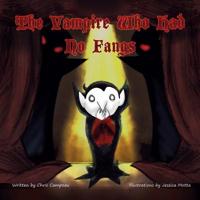 the Vampire Who Had No Fangs 1553238877 Book Cover