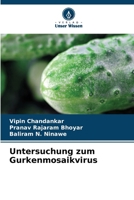 Untersuchung zum Gurkenmosaikvirus (German Edition) 6630405552 Book Cover