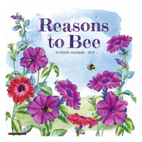 Reasons to Bee 2025 12 X 12 Wall Calendar 1549244655 Book Cover