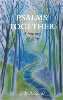 Psalms Together: A Journey of Faith 1398473537 Book Cover