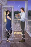 Dedicated to the One I love at 119 Chestnut Street B0GV7S85CJ Book Cover