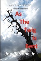 As the Twig is Bent 144049634X Book Cover
