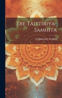 Die Taittiriya-samhita 1021231754 Book Cover