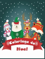 Coloriage de Noel: 50 jolies dessins amusants sur le th�me de No�l: Papa No�l, Bonhomme de neige, Cadeaux, Lutins, Rennes, Enfants, Sapins - Grand Cahier de coloriage de no�l pour enfants! B08HGNS3NG Book Cover