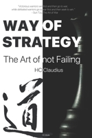 Way of Strategy: The Art of not Failing B0FBM32YVB Book Cover
