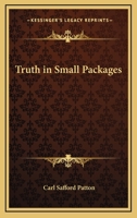 Truth in Small Packages 0766199894 Book Cover