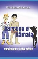 Darroça e Damata: Virgindade é coisa séria 1731376391 Book Cover