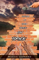 Building Me back Brick by Brick 1662904975 Book Cover