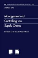 Management Und Controlling Von Supply Chains: Ein Modell Auf Der Basis Der Netzwerktheorie 3824490749 Book Cover