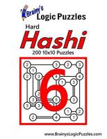 Brainy's Logic Puzzles Hard Hashi #6: 200 10x10 Puzzles 1548773360 Book Cover