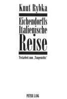 Eichendorffs Italienische Reise: Textarbeit Zum «Taugenichts» 3631460996 Book Cover