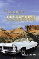 Camelot Descending 1796057290 Book Cover