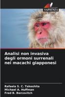 Analisi non invasiva degli ormoni surrenali nei macachi giapponesi 6209319254 Book Cover