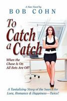 To Catch a Catch 1609769643 Book Cover