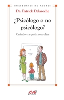 Psicologo o no psicologo?. Cuando y a quien consultar 168325712X Book Cover