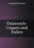 Osterreich-Ungarn Und Italien 5518969155 Book Cover