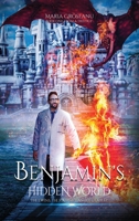 Benjamin's Hidden World: The Twins, The Journey, And The Tablet 1647460891 Book Cover